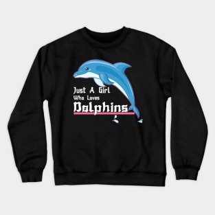 juste une fille qui aime les dauphins essentiel Crewneck Sweatshirt